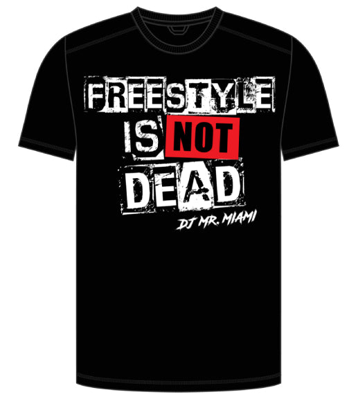 FREESTYLE IS NOT DEAD T-SHIRT